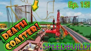 [Roblox: Theme Park Tycoon 2] SPEED BUILD EP. 15 - NEW DEATH COASTER ( FIVE STARS )