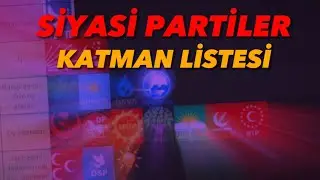 SİYASİ PARTİLER KATMAN LİSTESİ