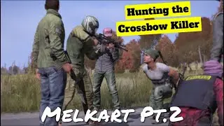 My First Life on MELKART DayZ Pt. 2