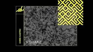 Chris Kastro - Shake