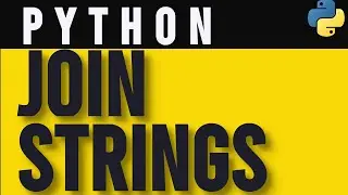 How to Join Strings in Python