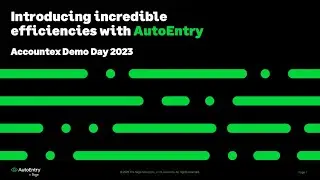 Webinar: Introducing incredible efficiencies with AutoEntry (Accountex Demo Day 2023)