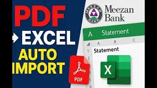 Meezan Bank PDF → Excel Auto Import (Excel Automation)(Enhanced 04 Step-by-Step Guide)