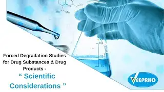 Forced Degradation Studies for Drug Substances & Drug Products- Scientific Considerations | Veeprho
