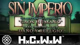 SIN IMPERIO - CAOS HUMANO - HC WORLDWIDE (OFFICIAL LYRIC HD VERSION HCWW)