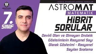 Astromat 7. Sınıf Hibrit Sorular - Test 8 - Devirli Olan ve Olmayan Rasyonel Sayıları Sıralama