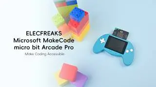 Create Retro Games with ELECFREAKS micro:bit Arcade Pro | MakeCode Arcade STEM Fun