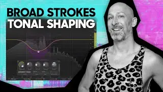 What the heck is "tonal shaping"?