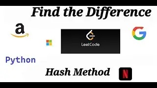 Find the Difference EASIEST Leetcode Hash Solution Python Coding Interview