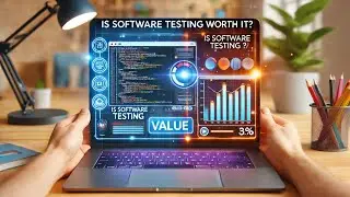 Exploring the True Value of Software Testing - Can It Really be Measured?
