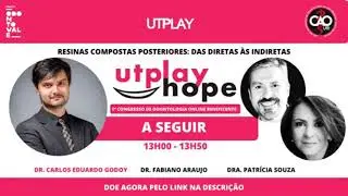 UTPlay Hope - Carlos Eduardo Godoy - Resina Composta em Dentes Posteriores
