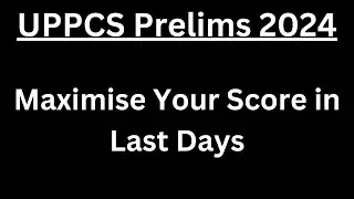 UPPCS 2024 - Your Last 30 days Ultimate Plan !!