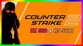 Counter-Strike 2 | RX550 4GB + Ryzen 5 5600 | 1080P | 900P |720P