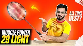 Review Yonex Muscle Power 29 Light | Most Selling Badminton Racket | 30lbs | Racket Review |
