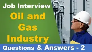 15 common Questions and Answers oil and gas industry job interviews - video 2 - safety training