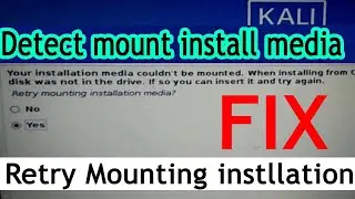 How to Fix Detect and Mount Media installation Kali Linux Install Error || 101%