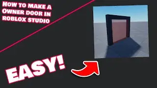 How to make an owner door in Roblox studio