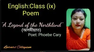 Class 9 English,Poem-A Legend of the Northland in Assamese