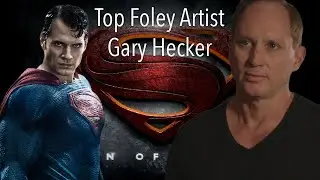 Gary Hecker   Top Foley Artist