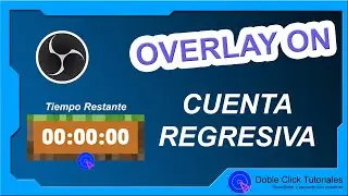 ⏲️ Cómo crear Cuenta Atrás en OBS Studio | Overlay ON