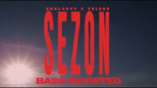 Smolasty & Tribbs - Sezon (BASS BOOSTED)