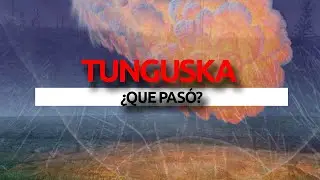 80 millones de árboles arrasados 🌲 Evento TUNGUSKA
