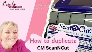 How to Duplicate on Your Scan N Cut | Easy Tutorial for Multiple Copies