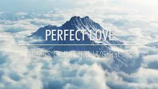 Jesus Culture Worship 1