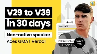 GMAT 720 | V29 to V39 | 90-point improvement in 30 days