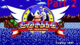 Sonic the Hedgehog Part 2