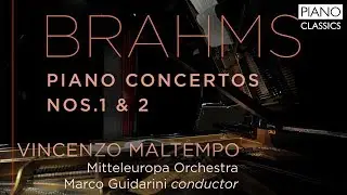 Brahms: Piano Concertos