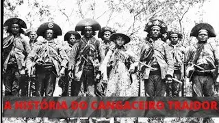 A História do Cangaceiro Traidor