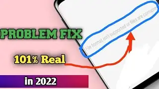 File format isn't supported or Files are corrupted Problem in all Redmi phones