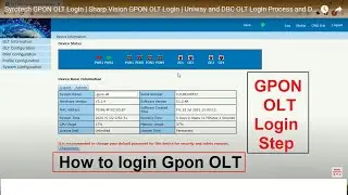 Syrotech GPON OLT Login | Sharp Vision GPON OLT Login | Uniway and DBC OLT Login Process and Details