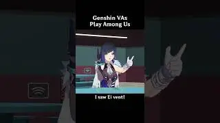 Genshin Inazuma VA's Play Among Us  