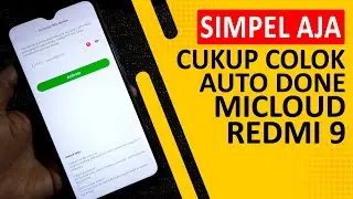 TERMUDAH colok auto done | Cara Bypass Micloud Clean Redmi 9 Unlock Hapus Mi Account via MRT