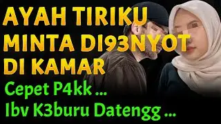 Kisah Ayah Tiri yang Mencoba Mendekati Anak Gadisnya | Alur Cerita Pendek