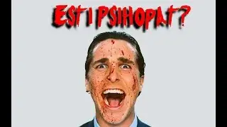 Esti Psihopat? Test Psihologic