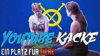 YouTube Kacke - Ein Platz für Tiere 2