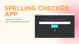 Python GUI project - Spelling Checker with Tkinter