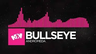 [Drumstep] Bullseye - Andromeda [Monstercat Stars Layout Remake]