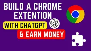 how to build chrome extension / how to create chrome extension using chatgpt
