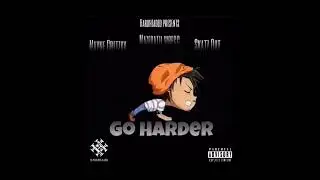 Go Harder - Mazeratii Wrecc x Skatz Out x Mayne Gretzky (Official Audio￼) Laceway