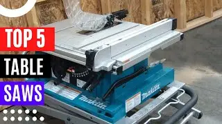 Top 5 Table Saws Review 2023
