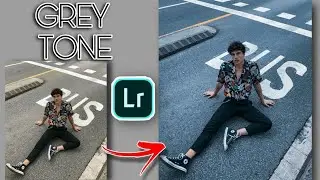 LIGHTROOM TUTORIAL || HOW TO EDIT GREY TONE ||