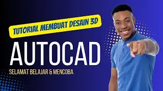 TUTORIAL AUTOCAD 3DIMENSI/BELAJAR DESAIN 3DIMENSI DI AUTOCAD