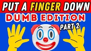Put A Finger Down If Dumb Edition Part 2🤡 | Put A Finger Down If Quiz TikTok @Pointandprove