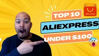 Top 10 AliExpress Items For under $100 (2023 Anniversary Sale Edition)