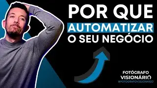 Por que AUTOMATIZAR o seu NEGÓCIO