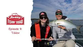 Berkley Fishin' Squad | Learn How To Catch More Tailor